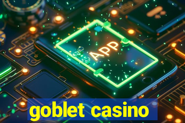 goblet casino